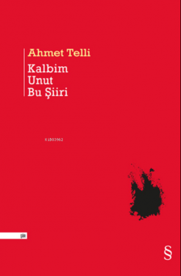 Kalbim Unut Bu Şiiri Ahmet Telli