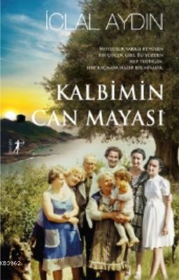 Kalbimin Can Mayası İclal Aydın