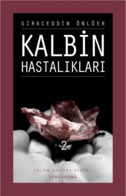 Kalbin Hastalıkları 2 Siraceddin Önlüer