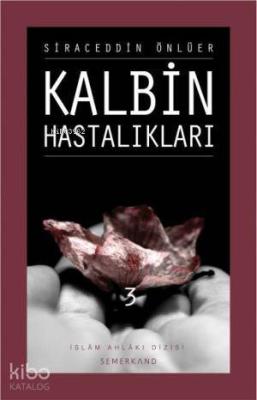 Kalbin Hastalıkları 3 Siraceddin Önlüer