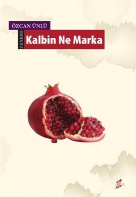 Kalbin Ne Marka Özcan Ünlü