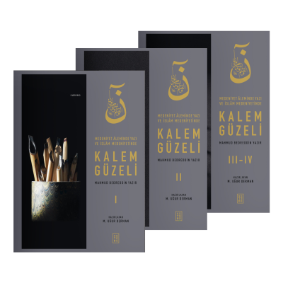 Kalem Güzeli Set ;Medeniyet Âleminde Yazı ve İslâm Medeniyetinde Mahmu