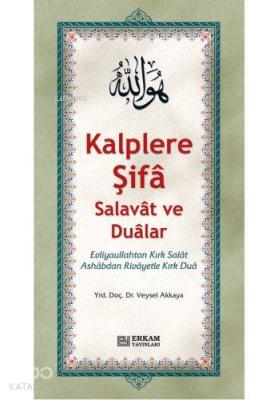 Kalplere Şifa Salavat ve Dualar Veysel Akkaya