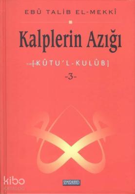 Kalplerin Azığı 3 Ebu Talib El-Mekki