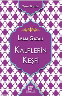 Kalplerin Keşfi İmam-ı Gazali