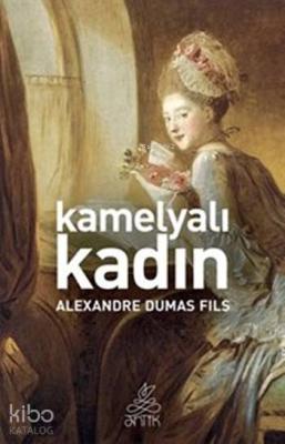 Kamelyalı Kadın Alexandre Dumas