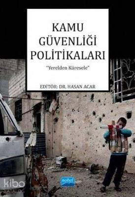 Kamu Güvenliği Politikaları Yerelden Küresele Hasan Acar