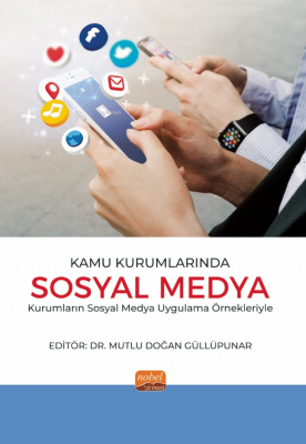 Kamu Kurumlarında Sosyal Medya - Sosyal Medya Uygulama Örnekleriyle Ko