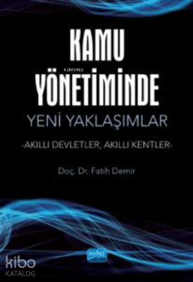 Kamu Yönetiminde Yeni Yaklaşımlar -Akıllı Devletler, Akıllı Kentler- F