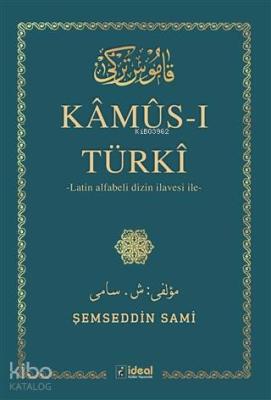 Kamus-ı Türki; Latin Alfabeli Dizin İlavesi İle Şemseddin Sami