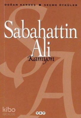 Kamyon; Seçme Öyküler Sabahattin Ali