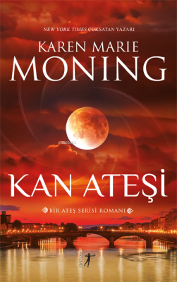 Kan Ateşi ;Ateş Serisi II Karen Marie Moning