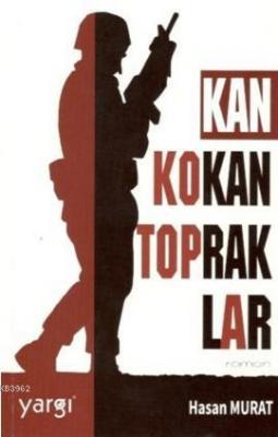 Kan Kokan Topraklar Hasan Murat