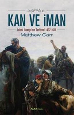 Kan ve İman Matthew Carr