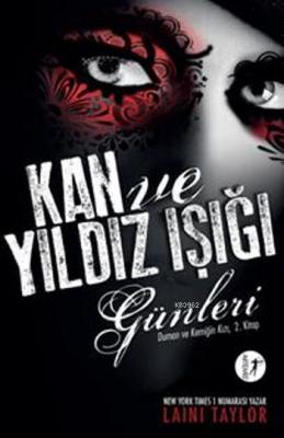 Kan ve Yıldızışığı Günleri Laini Taylor