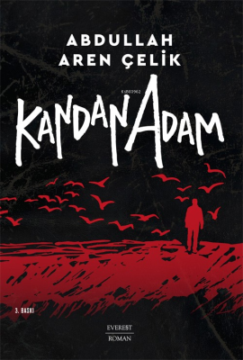 Kandan Adam Abdullah Aren Çelik