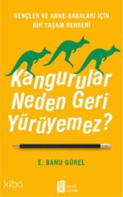 Kangurular Neden Geri Yürüyemez ? E.Banu Gürel