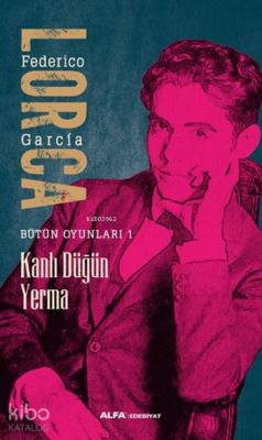 Kanlı Düğün - Yerma Federico Garcia Lorca