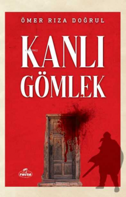 Kanlı Gömlek Ömer Rıza Doğrul