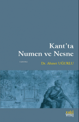 Kant’ta Numen ve Nesne Ahmet Uğurlu