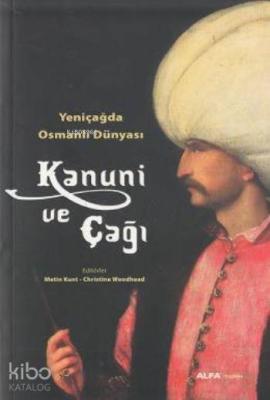 Kanuni ve Çağı