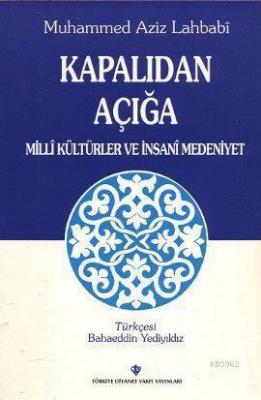 Kapalıdan Açığa Muhammed Aziz Lahbabi