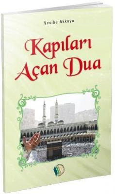 Kapıları Açan Dua Nesibe Akkaya