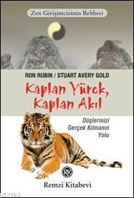 Kaplan Yürek, Kaplan Akıl; Zen Girişimcinin Rehberi Stuart Avery Gold