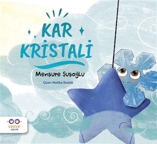 Kar Kristali Menşure Şuşoğlu