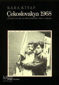 KARA KİTAP: ÇEKOSLOVAKYA 1968