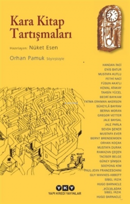 Kara Kitap Tartışmaları;Orhan Pamuk Söyleşisiyle Nüket Esen