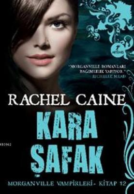 Kara Şafak Rachel Caine