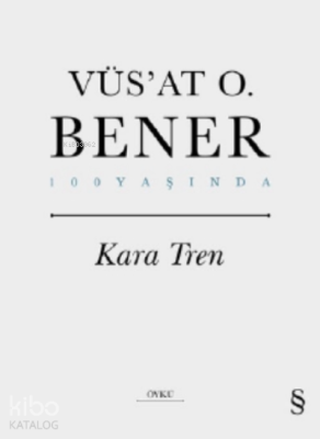 Kara Tren Vüs`at O. Bener