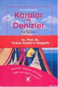 Karalar ve Denizler; Zincir Dizisi-ıv Anna Hatzimanoli