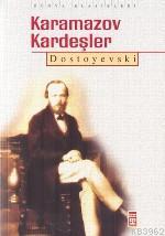 Karamazov Kardeşler Fyodor Mihayloviç Dostoyevski