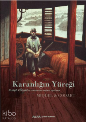 Karanlığın Yüreği Miquel & Godart