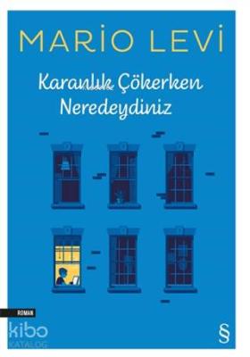 Karanlık Çökerken Neredeydiniz Mario Levi