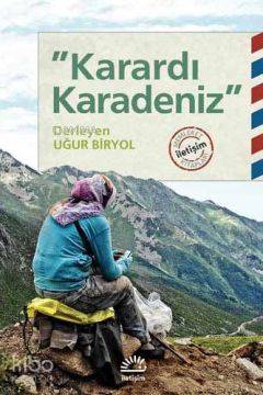 Karardı Karadeniz Uğur Biryol