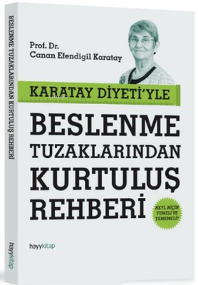 Karatay Diyeti'yle Beslenme Tuzaklarından Kurtuluş Rehberi Canan Efend