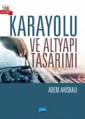 Karayolu ve Altyapı Tasarımı Adem Ahıskalı