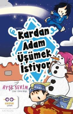 Kardan Adam Üşümek İstiyor Ayşe Sevim