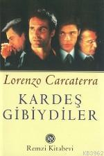 Kardeş Gibiydiler Lorenzo Carcaterra