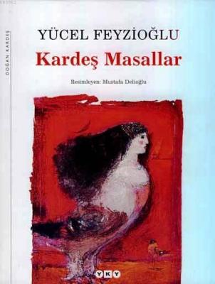 Kardeş Masallar Yücel Feyzioğlu