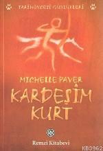 Kardeşim Kurt Michelle Paver