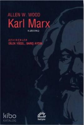 Karl Marx Allen W. Wood