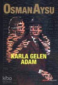 Karla Gelen Adam Osman Aysu