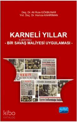 Karneli Yıllar - Bir Savaş Maliyesi Uygulaması Ali Rıza Gökbunar