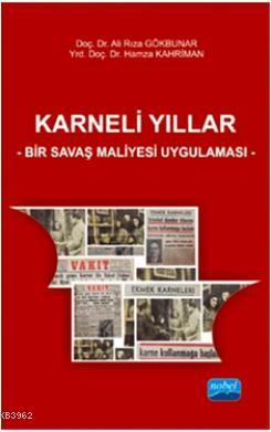 Karneli Yıllar - Bir Savaş Maliyesi Uygulaması Ali Rıza Gökbunar