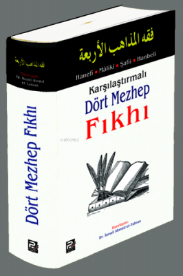 Karşılaştırmalı Dört Mezhep Fıkhı İsmail Ahmed et-Tahran