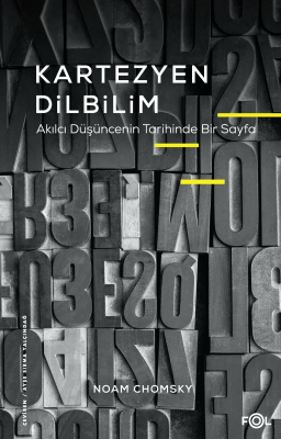 Kartezyen Dilbilim ;Akılcı Düşüncenin Tarihinde Bir Sayfa Noam Chomsky